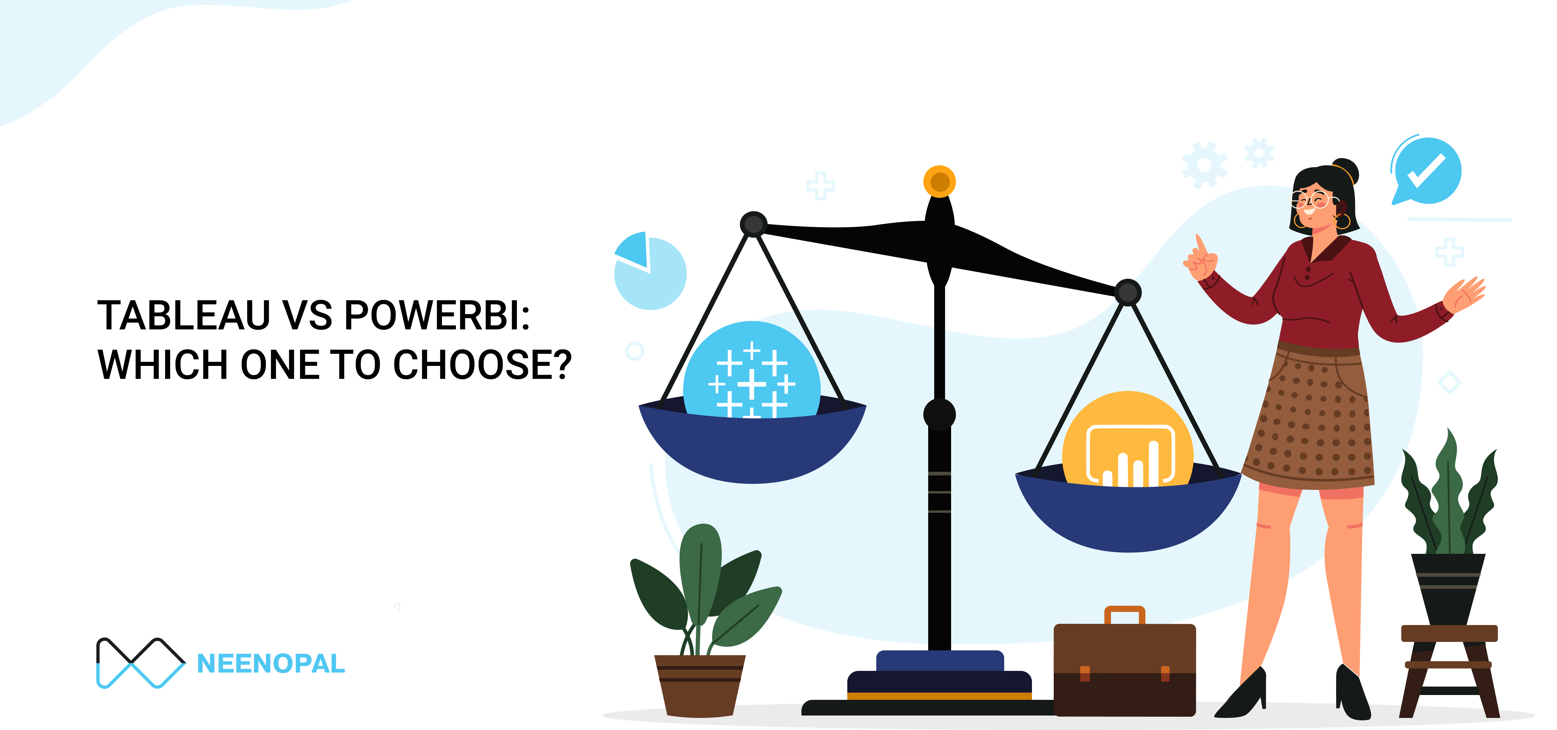 >TABLEAU vs POWERBI - WHICH ONE TO CHOOSE?